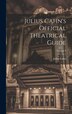 Julius Cahn's Official Theatrical Guide; Volume 9, Hardcover | Indigo Chapters