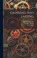 Grinding And Lapping by Oskar Kylin, Hardcover | Indigo Chapters