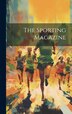 The Sporting Magazine by Anonymous, Hardcover | Indigo Chapters