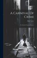 A Carnival Of Crime by Nick Carter, Hardcover | Indigo Chapters