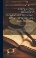 A Sequel To Webster's Elementary Spelling Book Or A Speller And Definer by William Greenleaf Webster, Hardcover | Indigo Chapters