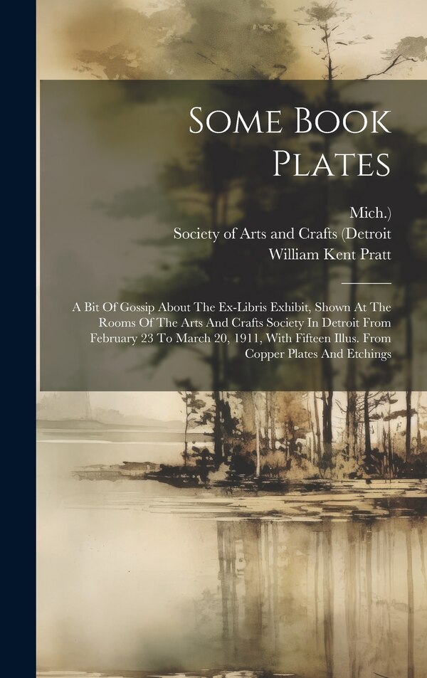 Some Book Plates by William Kent Pratt, Hardcover | Indigo Chapters