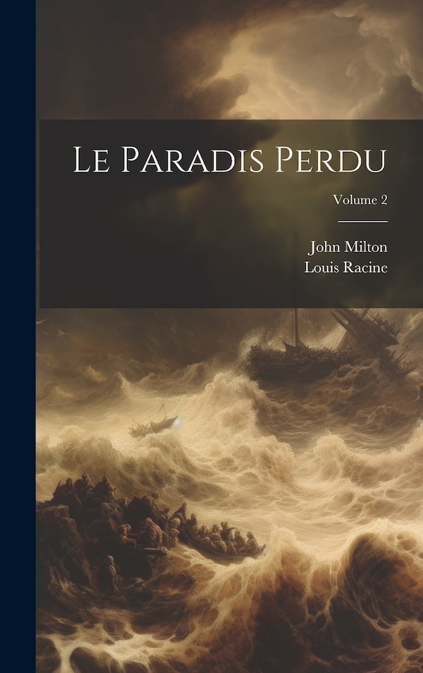 Le Paradis Perdu; Volume 2 by John Milton, Hardcover | Indigo Chapters