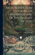 An Introduction To The Right Understanding Of The Oracles Of God by John Brown, Hardcover | Indigo Chapters