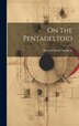 On The Pentadeltoid by Roswell Powell Stephens, Hardcover | Indigo Chapters