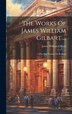 The Works Of James William Gilbart ., Hardcover | Indigo Chapters