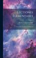 Lectiones Elementares by Nicolas-louis De La Caille, Hardcover | Indigo Chapters