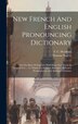 New French And English Pronouncing Dictionary by F C Meadows, Hardcover | Indigo Chapters