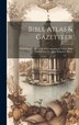Bible Atlas & Gazetteer by Anonymous, Hardcover | Indigo Chapters