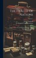 The Health Of Nations by Edwin Chadwick, Hardcover | Indigo Chapters