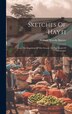 Sketches Of Hayti by William Woodis Harvey, Hardcover | Indigo Chapters