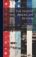 The North American Review by Jared Sparks, Hardcover | Indigo Chapters