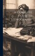 A Complete Guide To Stenography by Thomas Towndrow, Hardcover | Indigo Chapters