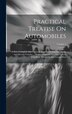 Practical Treatise On Automobiles by Anonymous, Hardcover | Indigo Chapters
