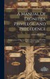 A Manual Of Dignities Privilege And Precedence by Charles Roger Dod, Hardcover | Indigo Chapters