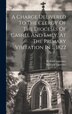 A Charge Delivered To The Clergy Of The Dioceses Of Cashel And Emly At The Primary Visitation In by Richard Laurence (Abp of Cashel ), Hardcover
