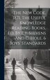 The New Code 1871. The Useful Knowledge Reading Books Ed. By E.t. Stevens And C. Hole. 6 Boys' Standards by Anonymous, Hardcover | Indigo Chapters