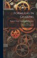 Formulas In Gearing by Brown & Sharpe Manufacturing Company, Hardcover | Indigo Chapters