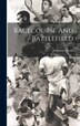 Racecourse And Battlefield by Nathaniel Gould, Hardcover | Indigo Chapters