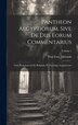 Pantheon Aegyptiorum Sive De Diis Eorum Commentarius by Paul Ernst Jablonski, Hardcover | Indigo Chapters
