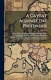 A Caveat Against The Pretender by Anonymous, Hardcover | Indigo Chapters