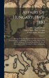 Affairs Of Hungary 1849-1850 by United States Dept of State, Hardcover | Indigo Chapters