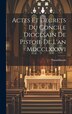 Actes Et Decrets Du Concile Diocesain De Pistoie De L'an Mdcclxxxvi by Pistoia (Diócesis) Sinodo, Hardcover | Indigo Chapters
