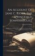 An Account Of Jane C. Rider The Springfield Somnambulist by Lemuel W Belden, Hardcover | Indigo Chapters