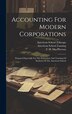Accounting For Modern Corporations by William M Lybrand, Hardcover | Indigo Chapters