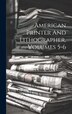 American Printer And Lithographer Volumes - by Anonymous