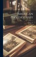 American Photography; Volume 10 by Anonymous, Hardcover | Indigo Chapters