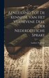 Aenleiding Tot De Kennisse Van Het Verhevene Deel Der Nederduitsche Sprake by Lambert Ten Kate, Hardcover | Indigo Chapters