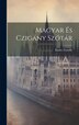 Magyar És Czigány Szótár by Endre Györffy, Hardcover | Indigo Chapters