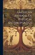 American Journal Of Physical Anthropology by Anonymous, Hardcover | Indigo Chapters