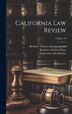 California Law Review; Volume 10 by University of California, Hardcover | Indigo Chapters