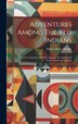 Adventures Among The Red Indians by Sidney Harry Wright, Hardcover | Indigo Chapters