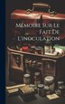 Mémoire Sur Le Fait De L'inoculation by Anonymous, Hardcover | Indigo Chapters