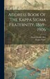 Address Book Of The Kappa Sigma Fraternity 1869-1906, Hardcover | Indigo Chapters
