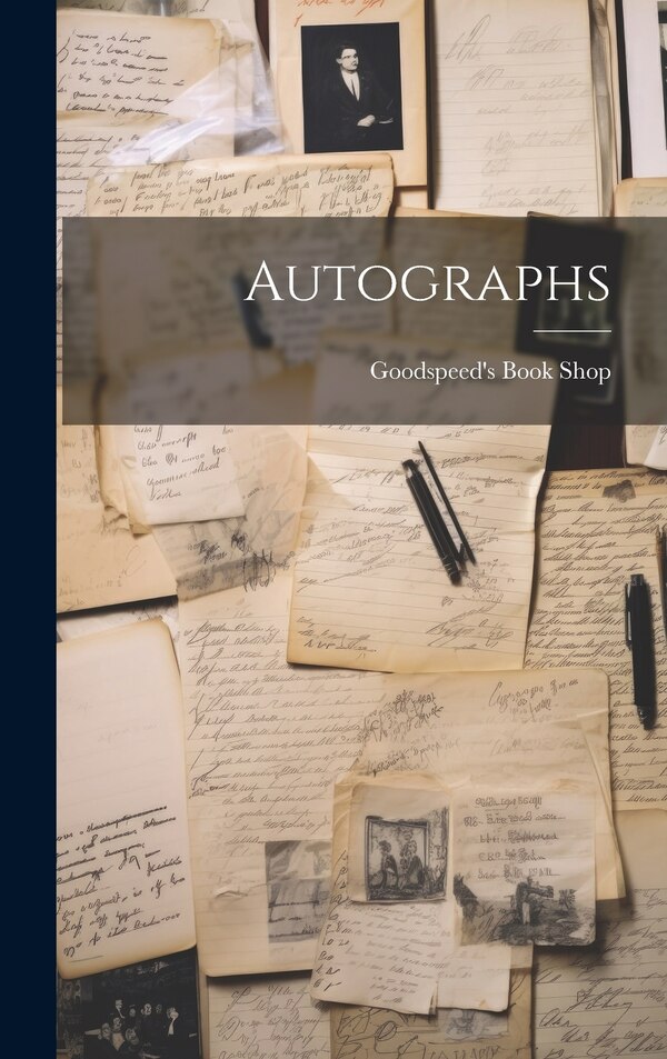 Autographs by Mass ) Goodspeed's Book Shop (Boston, Hardcover | Indigo Chapters