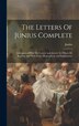 The Letters Of Junius Complete, Hardcover | Indigo Chapters
