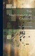 The Mathematical Gazette; Volume 3 by Mathematical Association, Hardcover | Indigo Chapters