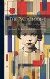 The Paidologist by British Child-study Association, Hardcover | Indigo Chapters