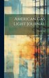 American Gas Light Journal; Volume 60 by Anonymous, Hardcover | Indigo Chapters