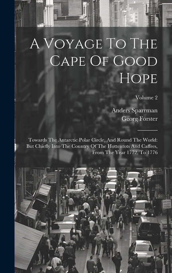 A Voyage To The Cape Of Good Hope by Anders Sparrman, Hardcover | Indigo Chapters
