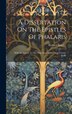 A Dissertation On The Epistles Of Phalaris by Richard Bentley, Hardcover | Indigo Chapters