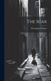 The Scar by Warrington Dawson, Hardcover | Indigo Chapters