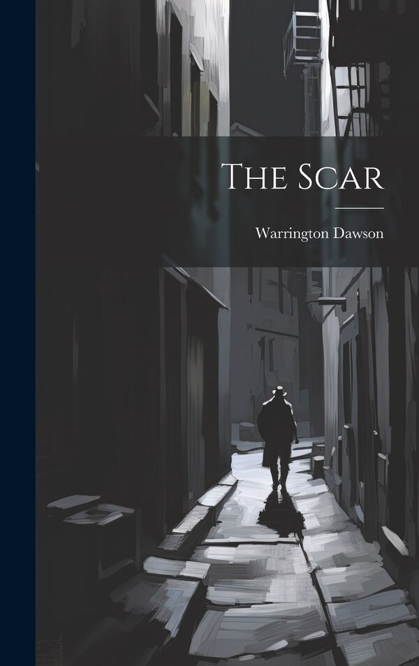 The Scar by Warrington Dawson, Hardcover | Indigo Chapters
