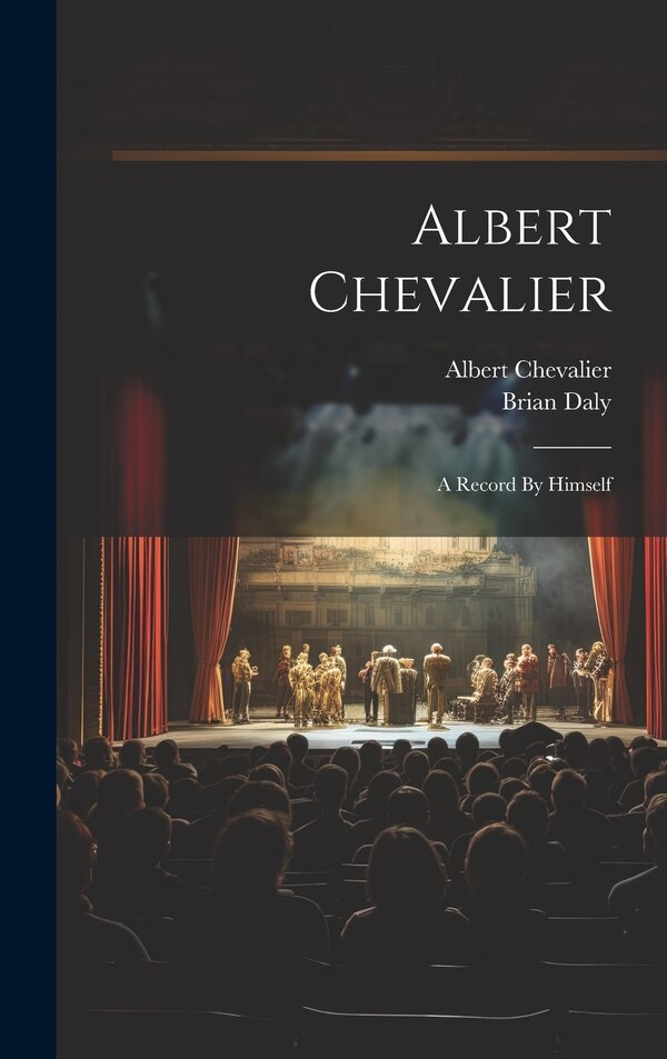 Albert Chevalier, Hardcover | Indigo Chapters