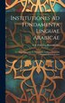 Institutiones Ad Fundamenta Linguae Arabicae by Ern Frid Car Rosenmüller, Hardcover | Indigo Chapters