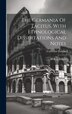The Germania Of Tacitus With Ethnological Dissertations And Notes by Cornelius Tacitus, Hardcover | Indigo Chapters
